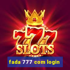 fada 777 com login